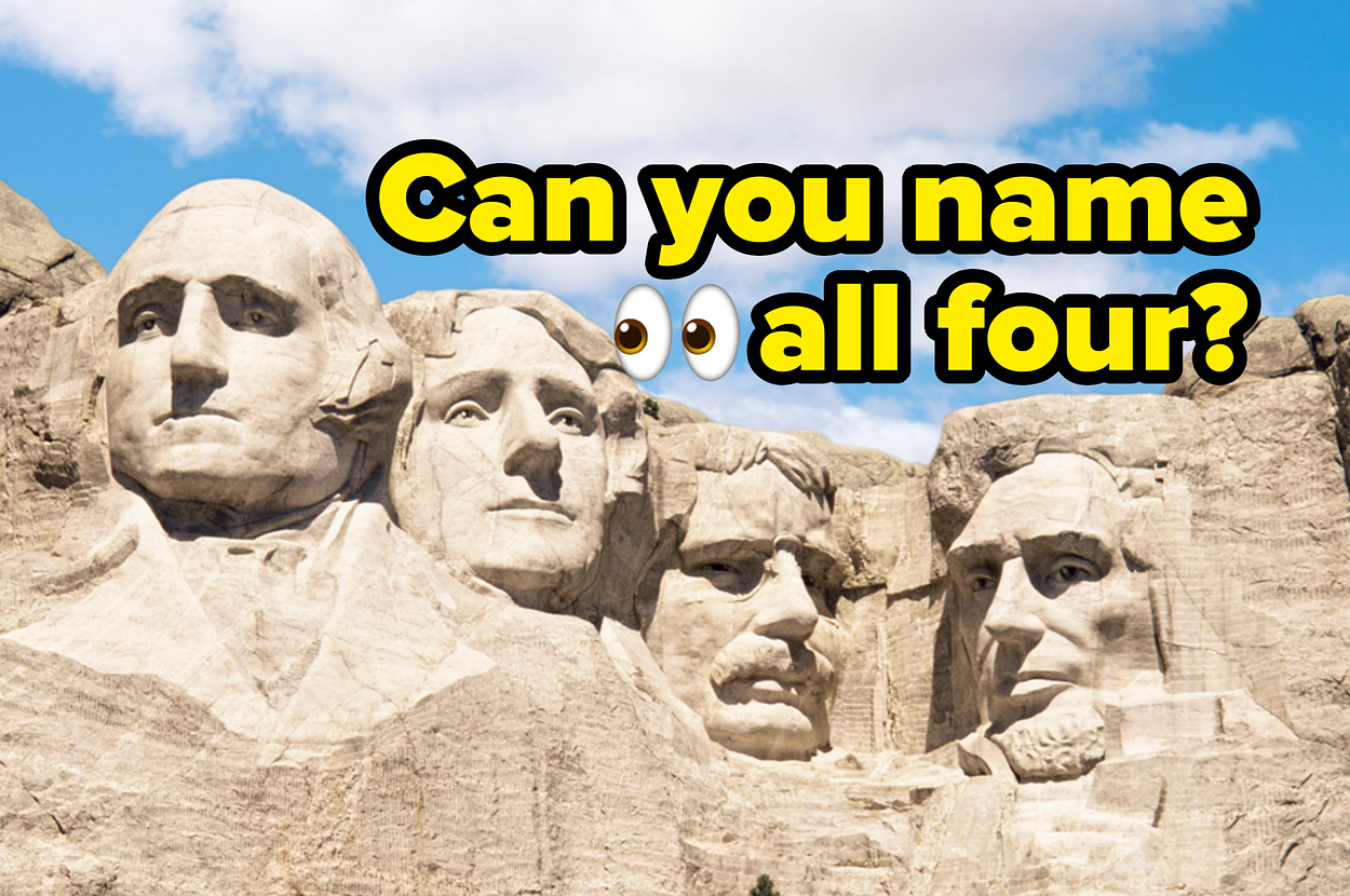 Mount Rushmore with the faces of George Washington, Thomas Jefferson, Theodore Roosevelt, and Abraham Lincoln, with text "Can you name all four?"