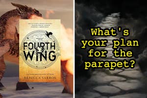Cover of 'Fourth Wing' by Rebecca Yarros next to a phrase 'What's your plan for the parapet?' on a cloudy backdrop of a path