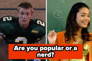 Split image: left shows a football player in uniform, right shows a student in front of a chalkboard. Text: "Are you popular or a nerd?"