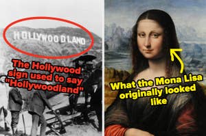 "hollywoodland" sign and what the mona lisa originally looked like