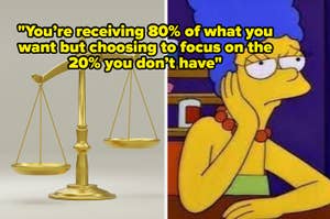 Marge Simpson looks contemplative next to a quote on focusing on what you lack with a balance scale icon