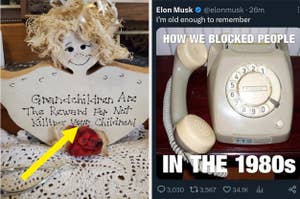 A decorative sign "Grandchildren are the reward for not killing your children" beside a doll and a tweet by Elon Musk about old phones