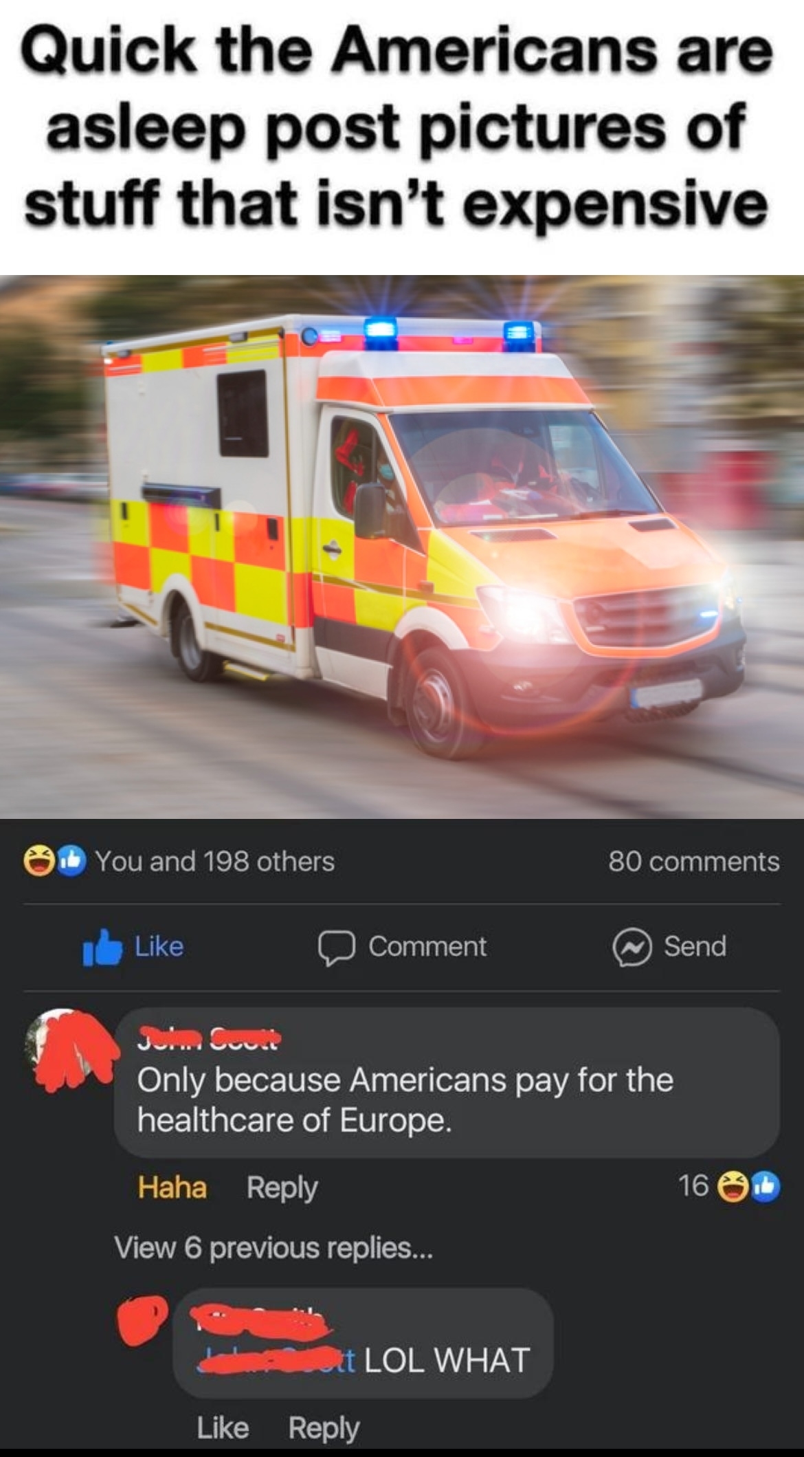 Meme: Blurry ambulance with text &quot;Quick post pictures of stuff the Americans are asleep isn&#x27;t expensive,&quot; with comments jesting about healthcare costs