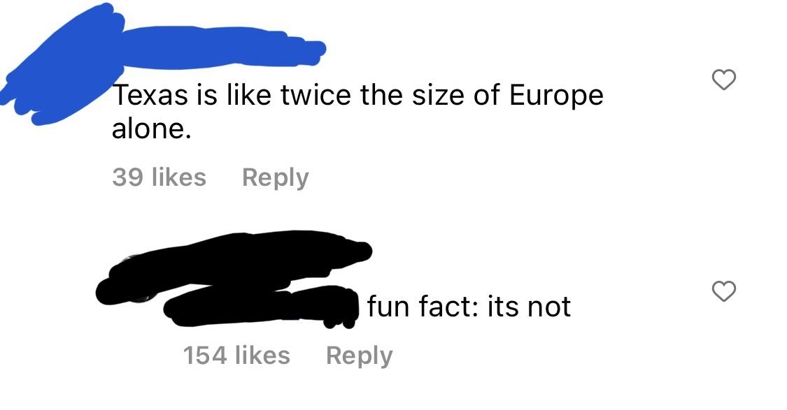 Top comment claims Texas is twice the size of Europe; bottom comment corrects it