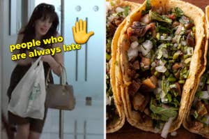 Split image: Left - Woman rushing with a bag, caption "people who are always late". Right - Close-up of a taco with toppings