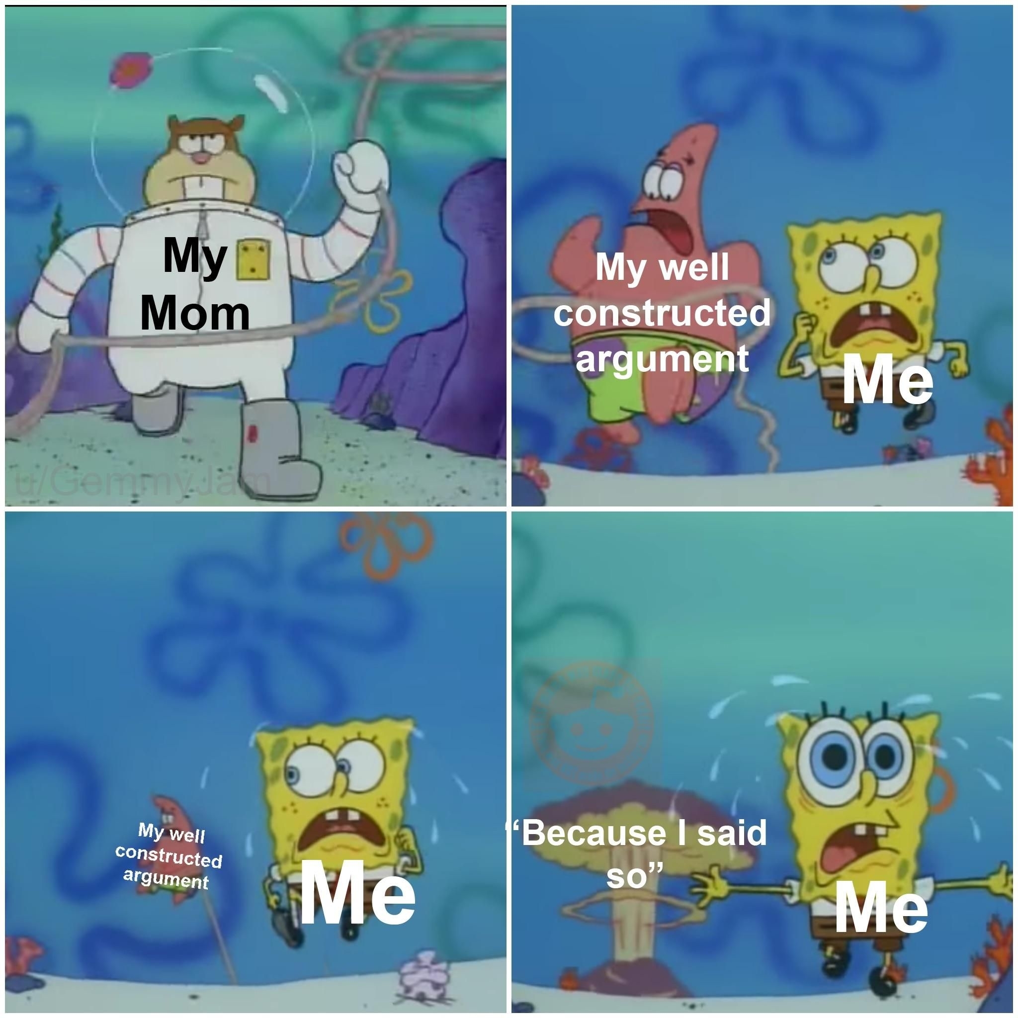 A four-panel meme featuring SpongeBob characters, contrasting a &#x27;mom&#x27;s authority&#x27; with &#x27;my argument&#x27;