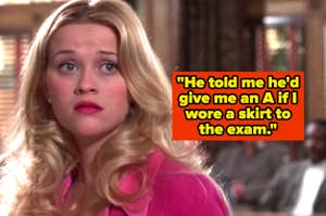 Elle Woods in a courtroom looking shocked with a text bubble reading, "He told me he'd give me an A if I wore a skirt to the exam"