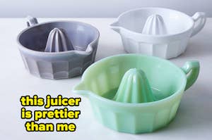 Three different colored citrus juicers next to text "this juicer is prettier than me"