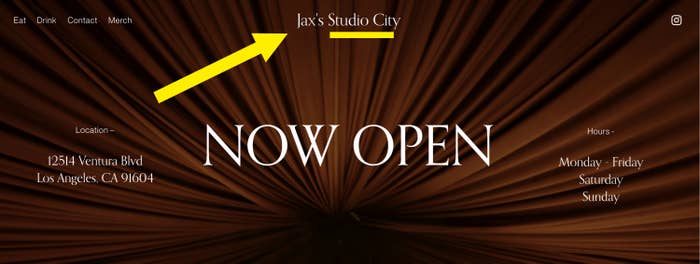 Advertisement for &#x27;Jax&#x27;s Studio City&#x27; present  open, with determination  info, hours, and website navigation options