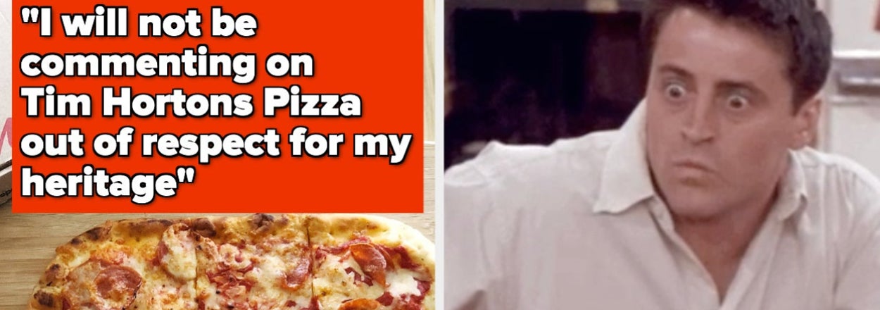 A meme with a pizza photo and a shocked-looking Joey from Friends captioned with a humorous quote about Tim Hortons Pizza