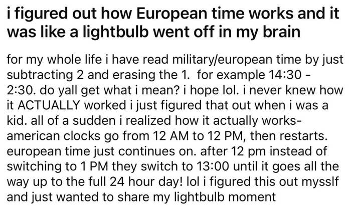 Text from an individual learning about European time, humorously realizing how to convert military time to standard by subtracting 2 and erasing the 1
