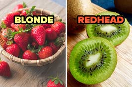 Image of strawberries with the word "BLONDE" and sliced kiwi with "REDHEAD" written across