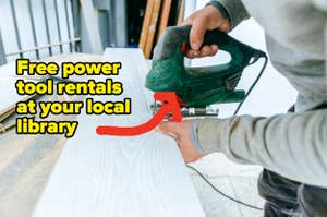 Person using a jigsaw with text "Free power tool rentals at your local library" indicating library services