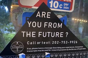 Sticker with text "ARE YOU FROM THE FUTURE? Call or text 202-753-9926" requesting experiences for research by the Bureau of Exploration
