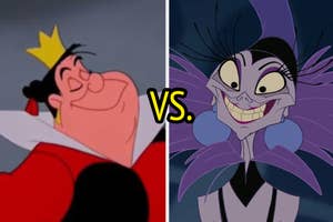 Queen of Hearts from "Alice in Wonderland" vs. Yzma from "The Emperor's New Groove."