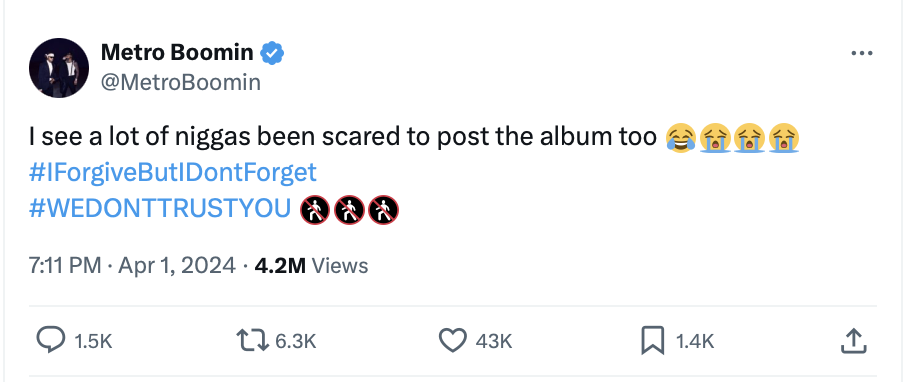 Tweet from Metro Boomin about album posting fears with hashtags #IForgiveButIDontForget and #WEDONTRUSTYOU, includes crying and angry emojis