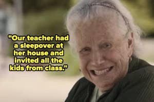 Elderly woman smiling with a quote about a teacher hosting a sleepover for her class