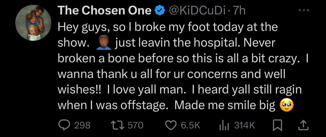 Kid Cudi tweets about breaking his foot, expresses gratitude for support, and shares a big smile emoji