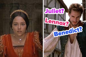 Split image; left: Juliet in a traditional dress, right: confused man with a quizzical expression. Text: Juliet? Lennox? Benedict?