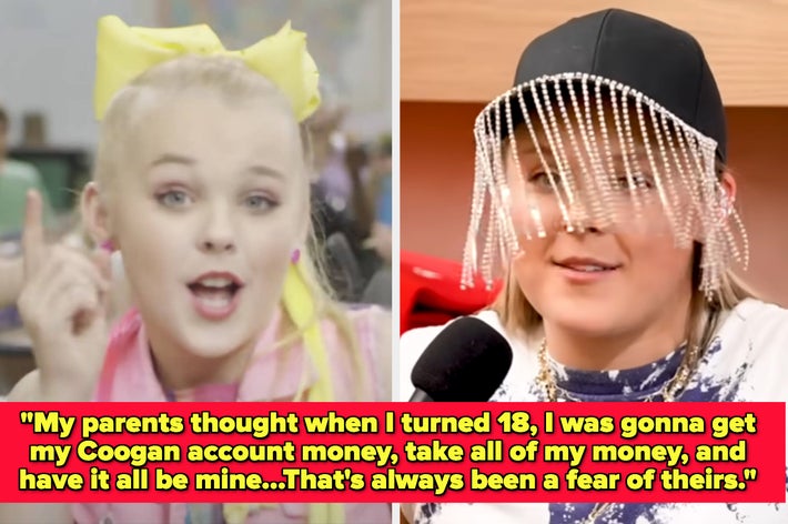 JoJo Siwa says, “My parents thought when I turned 18, I was gonna get my Coogan account money, take all of my money, and have it all be mine…That’s always been a fear of theirs”