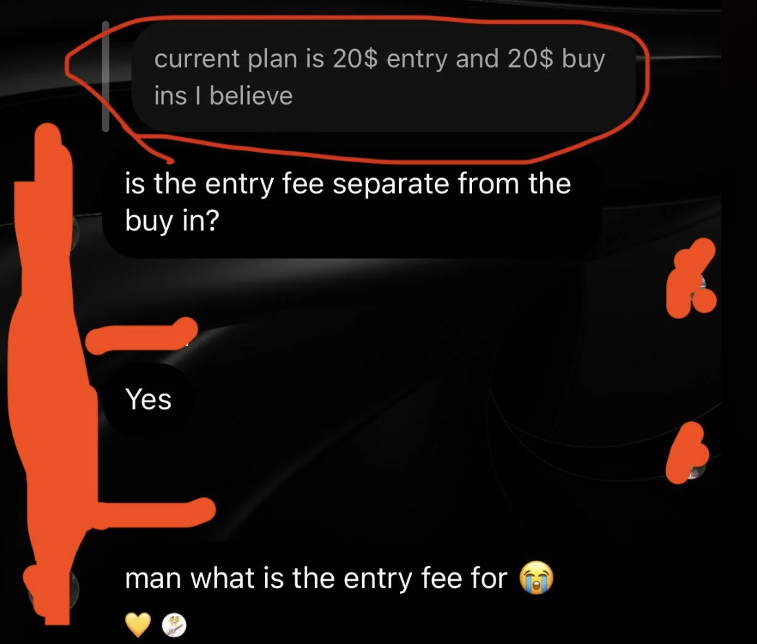 Text conversation about a $20 entry fee and separate $20 buy-in for an event, with a humorous question about the entry fee&#x27;s purpose