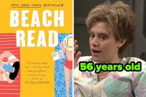 On the left, the novel Beach Read by Emily Henry, and on the right, Kate McKinnon with a short wig in an SNL sketch labeled 56 years old