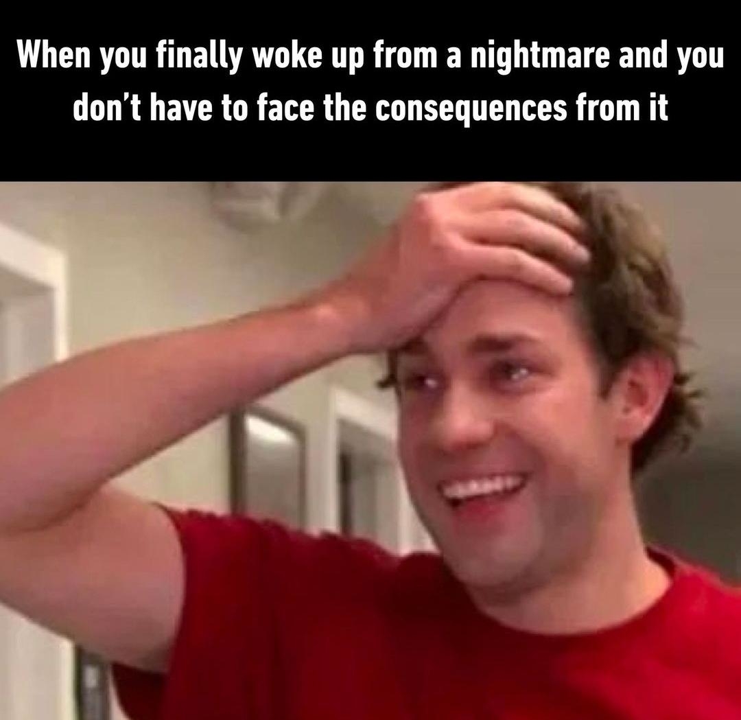 Man with hand on head, relieved expression, text about waking up from a nightmare without consequences