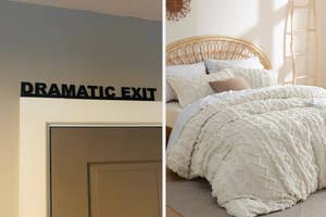 sign that says 'DRAMATIC EXIT' over a door bed with textured boho blanket