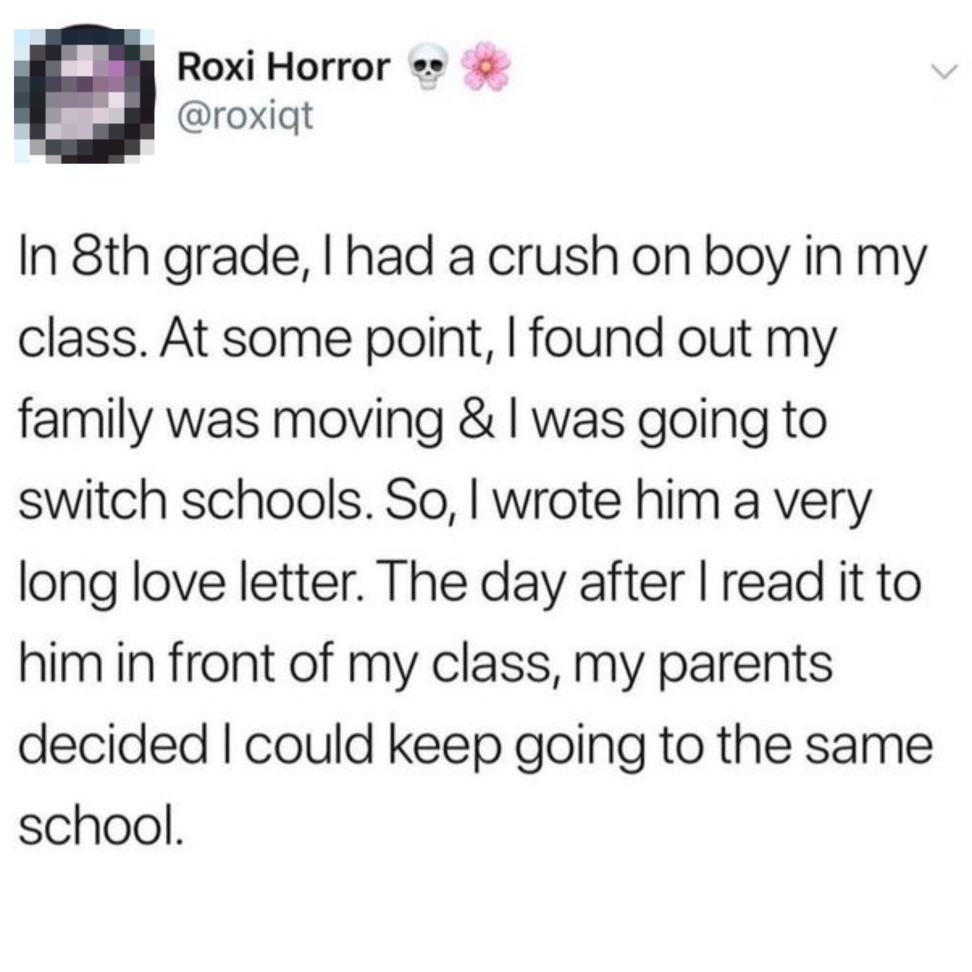 Tweet by user @roxiqrorr sharing a personal story about writing a long love letter to a crush in 8th grade and reading it to him