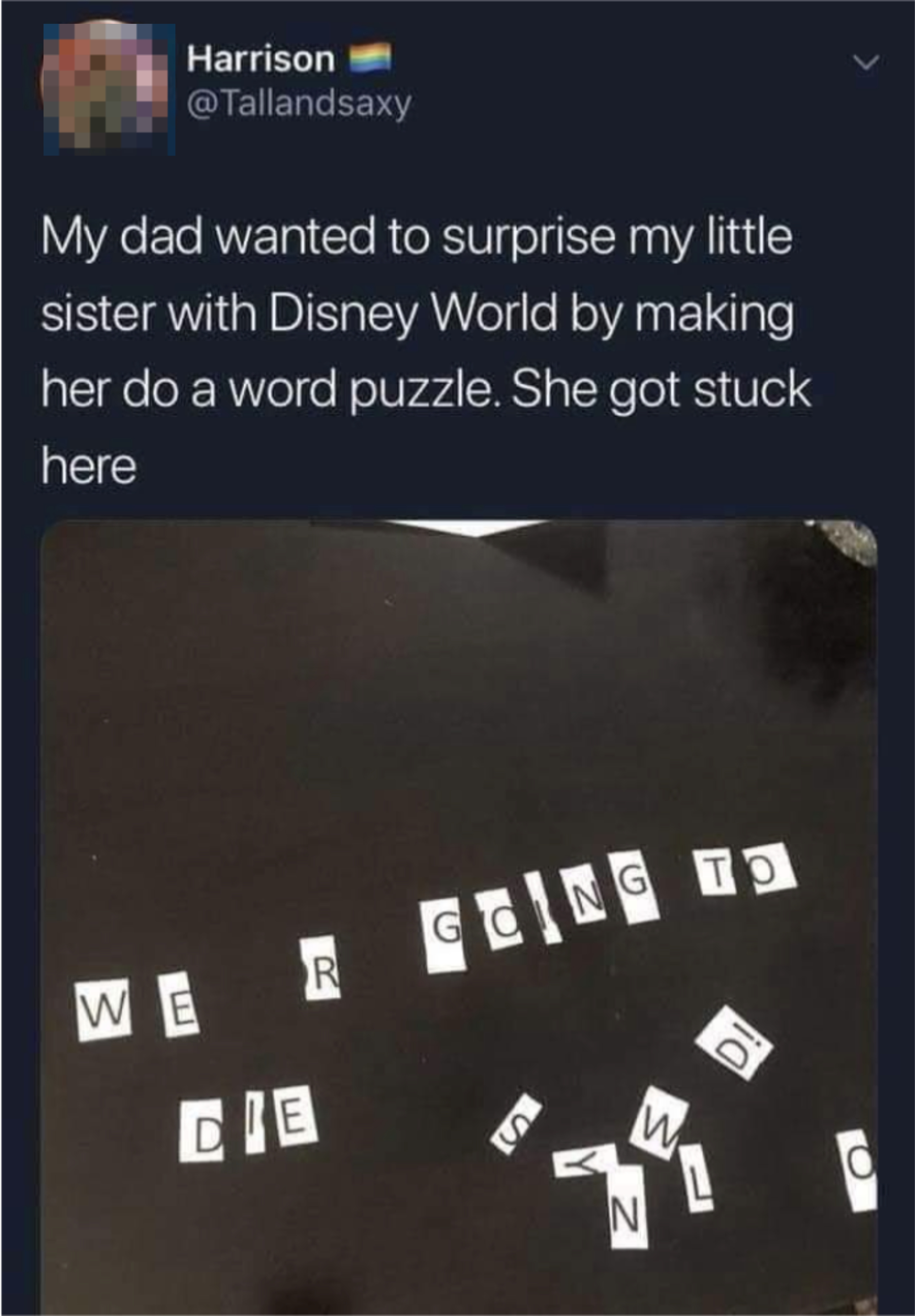 The image shows letters on a table arranged to spell &quot;WE ARE GOING TO DIE,&quot; a failed attempt at a surprise Disney World puzzle reveal