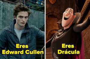 Imagen de dos personajes de ficción, Edward Cullen con expresión seria y Drácula animado sonriendo. Texto contrasta nombres con "Eres"