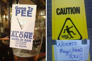 Signs on drinks and caution stand humorously warn "Gone to PEE" and "Worms may chase you!"