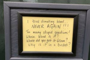 Note on framed paper humorously recounts a failed attempt at donating blood with silly questions