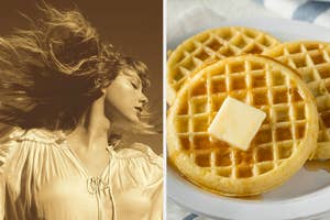 Taylor Swift on the Fearless TV album cover, and on the right, some toaster waffles topped with syrup and pat of butter
