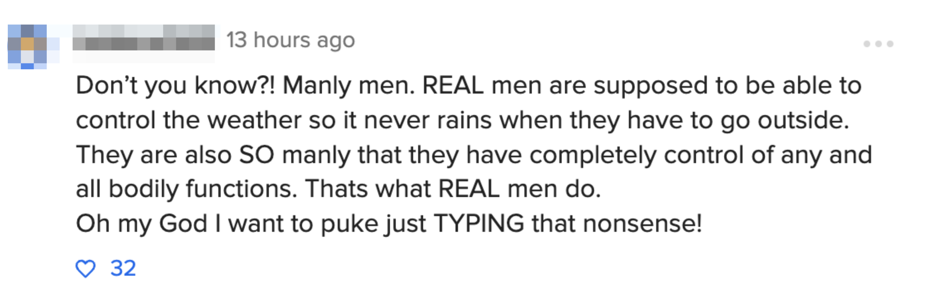 Comment discussing satirical expectations of &#x27;real men,&#x27; expressing disbelief and disgust
