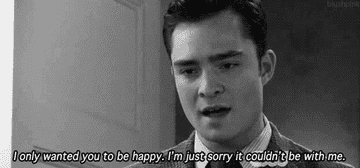 Man expressing sadness in a black-and-white scene from a film. Text overlay: "I only wanted you to be happy. I'm just sorry it couldn't be with me."