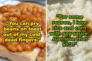 Two side-by-side photos: Left shows baked beans on toast; right features a quote about loving rice, corn, and soy sauce