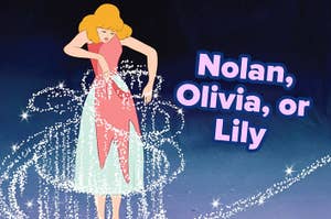 Cinderella in ball gown amidst magic transformation, text reads the names Nolan, Olivia, or Lily