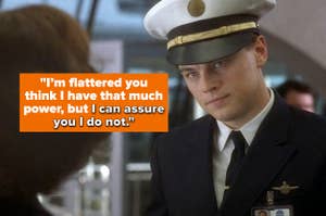 Leonardo DiCaprio as a pilot in a uniform with a quote from his character