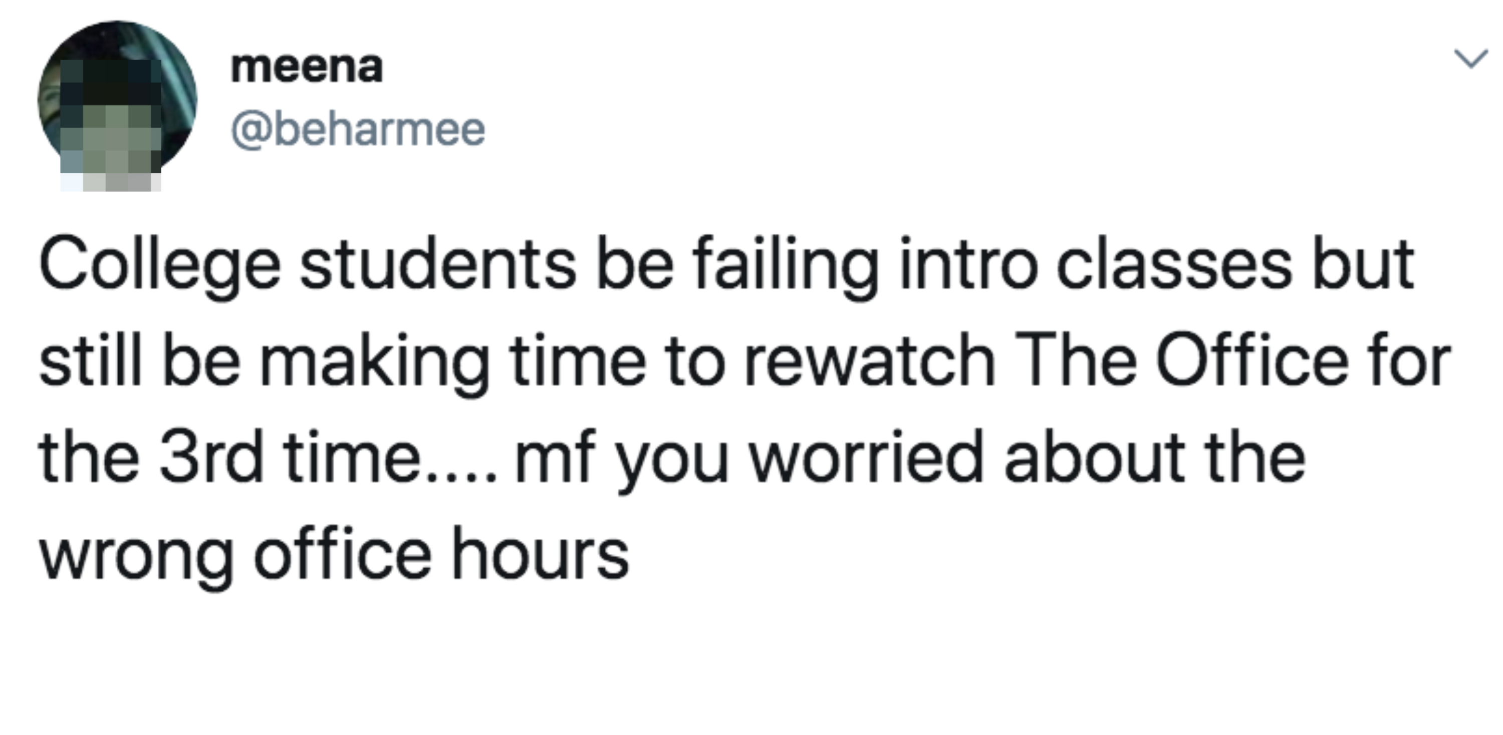 Tweet by user @beharnee criticizes college students rewatching The Office instead of attending study hours