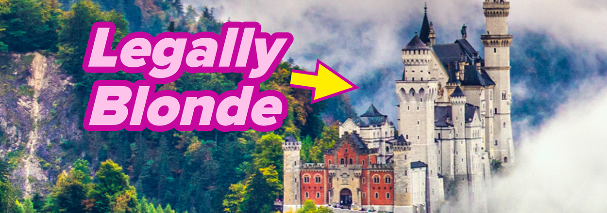 Castle on a hill with text "Legally Blonde" and an arrow pointing towards it