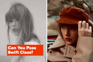 Split image with Taylor Swift on the left in black and white and on the right in a hat and coat, posed with her hand on her head. Text: "Can You Pass Swift Class?"