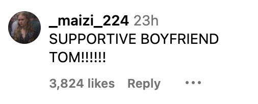 Instagram comment by user _maizi_224 praising &quot;SUPPORTIVE BOYFRIEND TOM!!!!!!&quot; with 3,824 likes