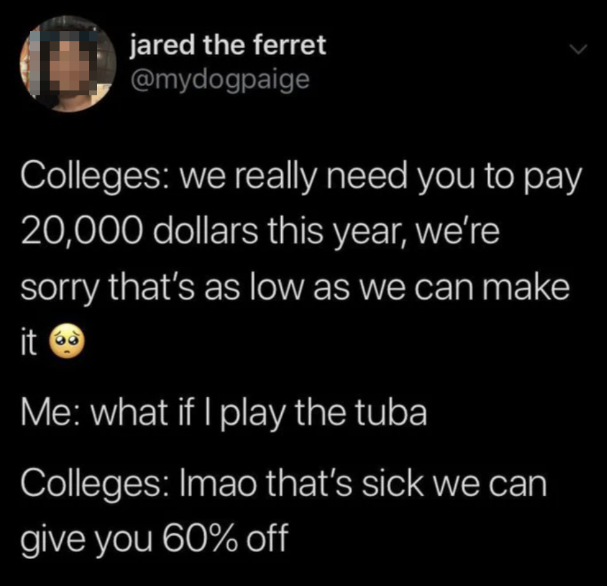 Meme with text exchange about lowering a 20,000 dollar payment by playing the tuba for a 60% discount