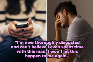 Split image: left shows a person texting, right shows a distressed man with hand on head, text reflects negative dating experience