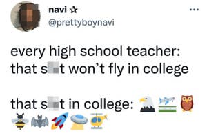 A tweet expressing humor about leniency in college with 'that s__t won't fly in college' and emoji depicting the opposite
