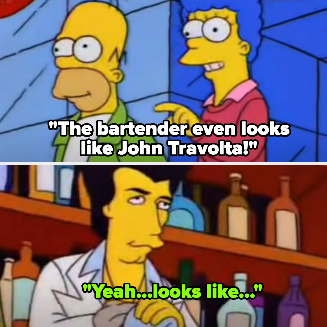 Homer Simpson and Marge with an animated John Travolta look-alike bartender. Text: &quot;The bartender even looks like John Travolta!&quot; &quot;Yeah...looks like...&quot;