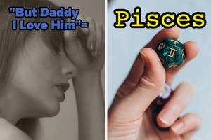 Split image: Left side shows a woman's profile with text "But Daddy I Love Him"; right side features a hand holding a Pisces zodiac sign ring