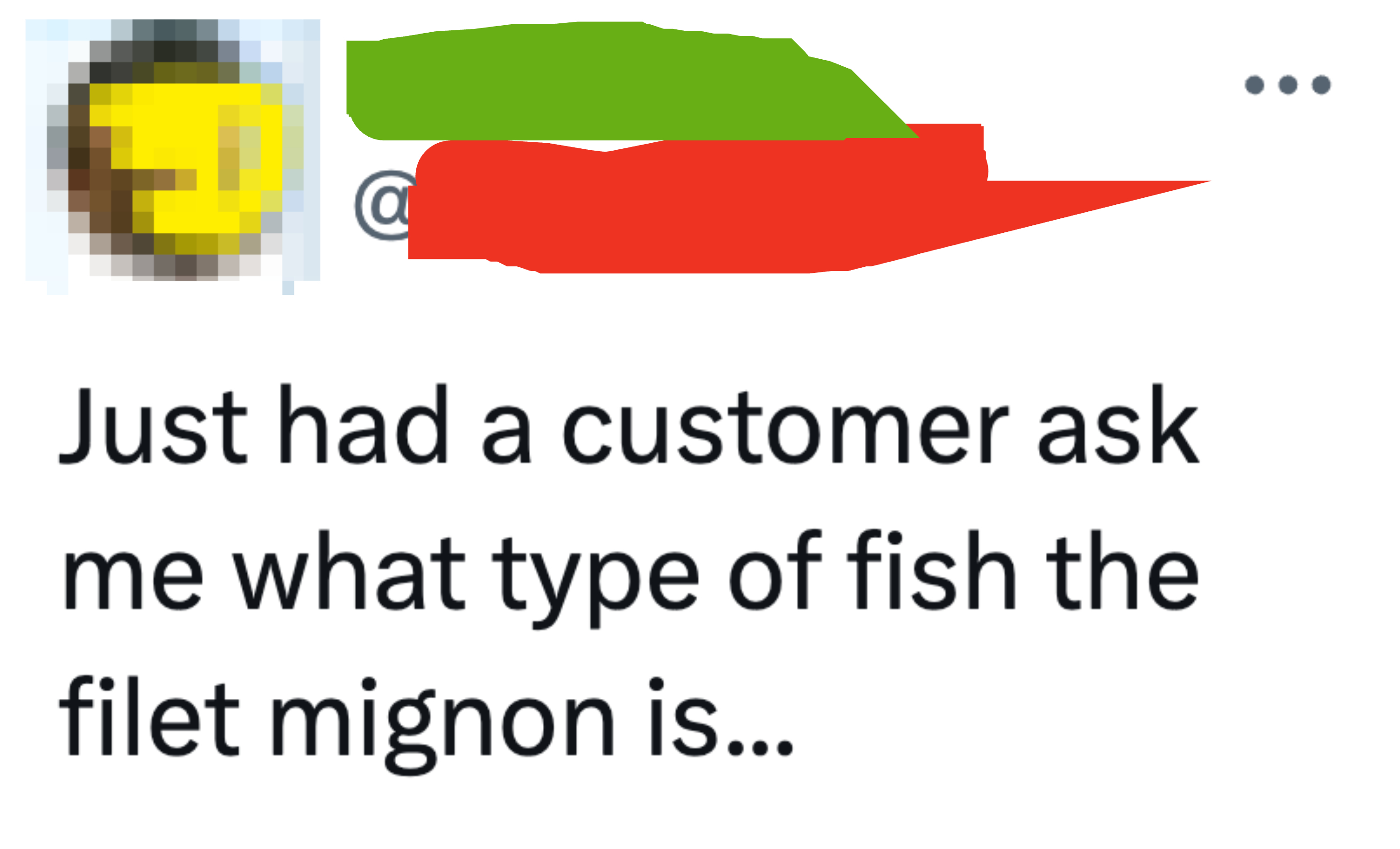 A tweet joking about a customer who asked which fish a filet mignon comes from
