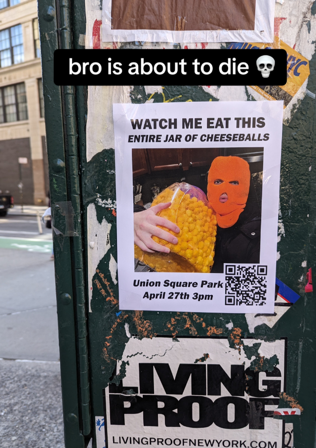 Flyer on pole with text &quot;WATCH ME EAT THIS ENTIRE JAR OF CHEESEBALLS&quot; with photo, date, and QR code